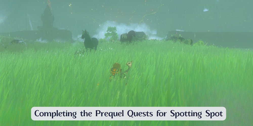 Completing the Prequel Quests for Spotting Spot